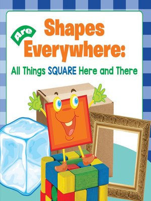 cover image of Shapes Are Everywhere - All Things Square Here and There